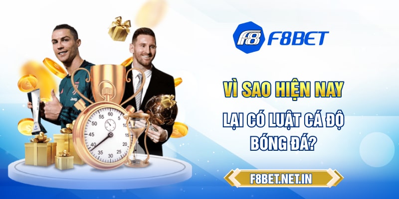Vì sao lại có luật cá độ bóng đá?